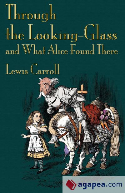 Through the Looking-glass, and what Alice Found There