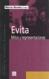 Evita. Mitos y representaciones