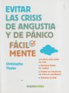 Evitar las crisis de angustia y de pánico fácilmente