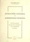 Evolución cultural y agresividad humana: lección inagural del aula de la experiencia en la Universidad de Sevilla