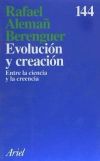 Evolución y creación : entre la ciencia y la creencia