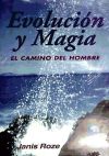 Evolución y magia : el camino del hombre