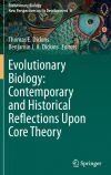 Evolutionary Biology: Contemporary and Historical Reflections Upon Core Theory