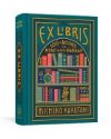 Ex Libris: 100+ Books to Read and Reread