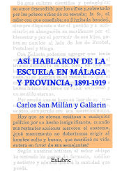 Portada de Así hablaron de la escuela de Málaga y provincia 1891-1919