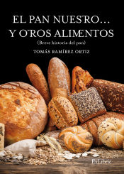 Portada de EL PAN NUESTRO... Y OTROS ALIMENTOS