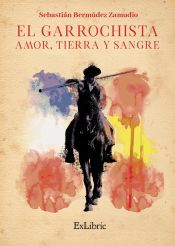 Portada de El garrochista: amor, tierra y sangre