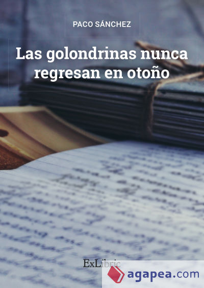 LAS GOLONDRINAS NUNCA REGRESAN EN OTOÑO