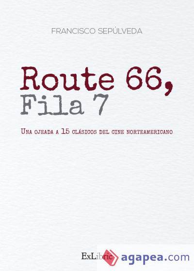 Route 66, fila7: Una ojeada a 15 clásicos del cine norteamericano