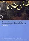 Excavacions arqueològiques subaquàtiques a Cala Culip II. 2