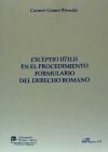 Exceptio utilis en el procedimiento formulario del derecho romano