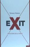 Exit : ideologías de la crisis