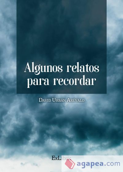 ALGUNOS RELATOS PARA RECORDAR