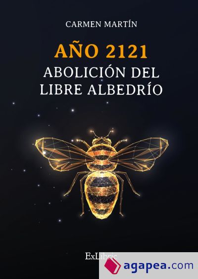 AÑO 2121. ABOLICIÓN DEL LIBRE ALBEDRÍO