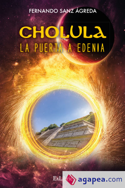 CHOLULA, LA PUERTA A EDENIA