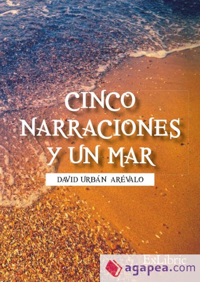 CINCO NARRACIONES Y UN MAR