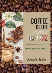 Portada de COFFEE IS THE FRESHNESS OF LIFE II