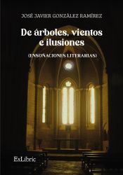 Portada de DE ÁRBOLES, VIENTOS E ILUSIONES (ENSOÑACIONES LITERARIAS)