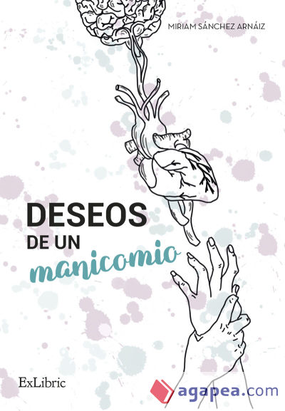 DESEOS DE UN MANICOMIO