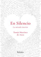 Portada de EN SILENCIO. LA MIRADA INTERIOR