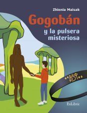 Portada de GOGOBÁN Y LA PULSERA MISTERIOSA