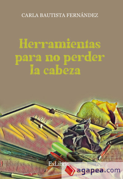 HERRAMIENTAS PARA NO PERDER LA CABEZA