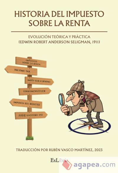 HISTORIA DEL IMPUESTO SOBRE LA RENTA: EVOLUCIÓN TEÓRICA Y PRÁCTICA