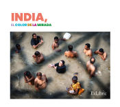 Portada de INDIA, EL COLOR DE LA MIRADA