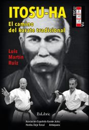 Portada de ITOSU-HA, EL CAMINO DEL KARATE TRADICIONAL