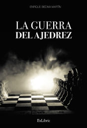 Portada de LA GUERRA DEL AJEDREZ