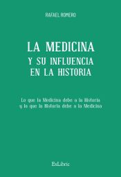 Portada de LA MEDICINA Y SU INFLUENCIA EN LA HISTORIA