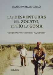 Portada de LAS DESVENTURAS DEL ZOCATO, EL TÍO LA GOMA