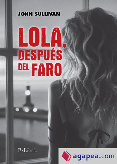 LOLA, DESPUÉS DEL FARO