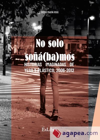 NO SOLO SOÑÁ(BA)MOS NO SOLO SOÑÁ(BA)MOS
