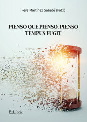 Portada de PIENSO QUE PIENSO, PIENSO-TEMPUS FUGIT