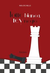 Portada de TORRE BLANCA, REY NEGRO