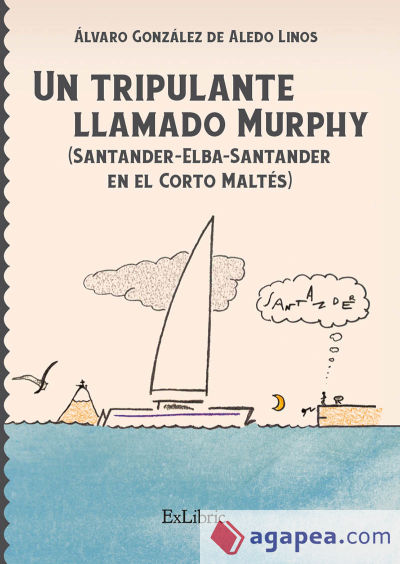 UN TRIPULANTE LLAMADO MURPHY (SANTANDER-ELBA-SANTANDER EN EL CORTO MALTÉS)