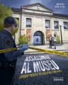 Expedient d'investigaci&oacute;. Assassinat al museu
