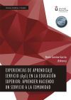 Experiencias de Aprendizaje Servicio (ApS) en la Educaci&oacute;n Superior: aprender haciendo un servicio a la comunidad