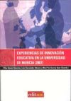 Experiencias de innovacion educativa en la universidad de murcia (2007)