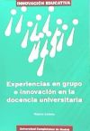 Experiencias en grupo e innovación en la docencia universitaria