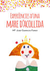 Experiències d\'una mare d\'acollida