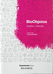 Portada de BioObjetos: Diseño + Ciencia