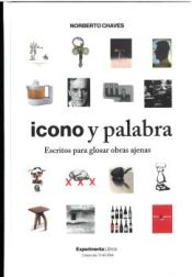 Portada de Icono y palabra. Escritos para glosar obras ajenas