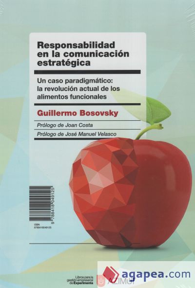 Responsabilidad en la Comunicación Estratégica: Un caso paradigmático: la revolución actual de los alimentos funcionales