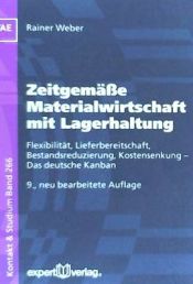 Portada de Zeitgemäße Materialwirtschaft mit Lagerhaltung