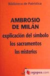 Explicación del Símbolo - Los sacramentos - Los misterio