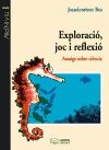 Exploració, joc i reflexió: Assaigs sobre ciència