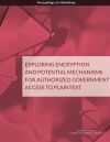 Exploring Encryption and Potential Mechanisms for Authorized Government Access to Plaintext
