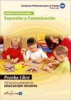 Expresión Y Comunicación. Técnico Superior En Educación Infantil. Formación Profesional Para El Empleo. Pruebas Libres